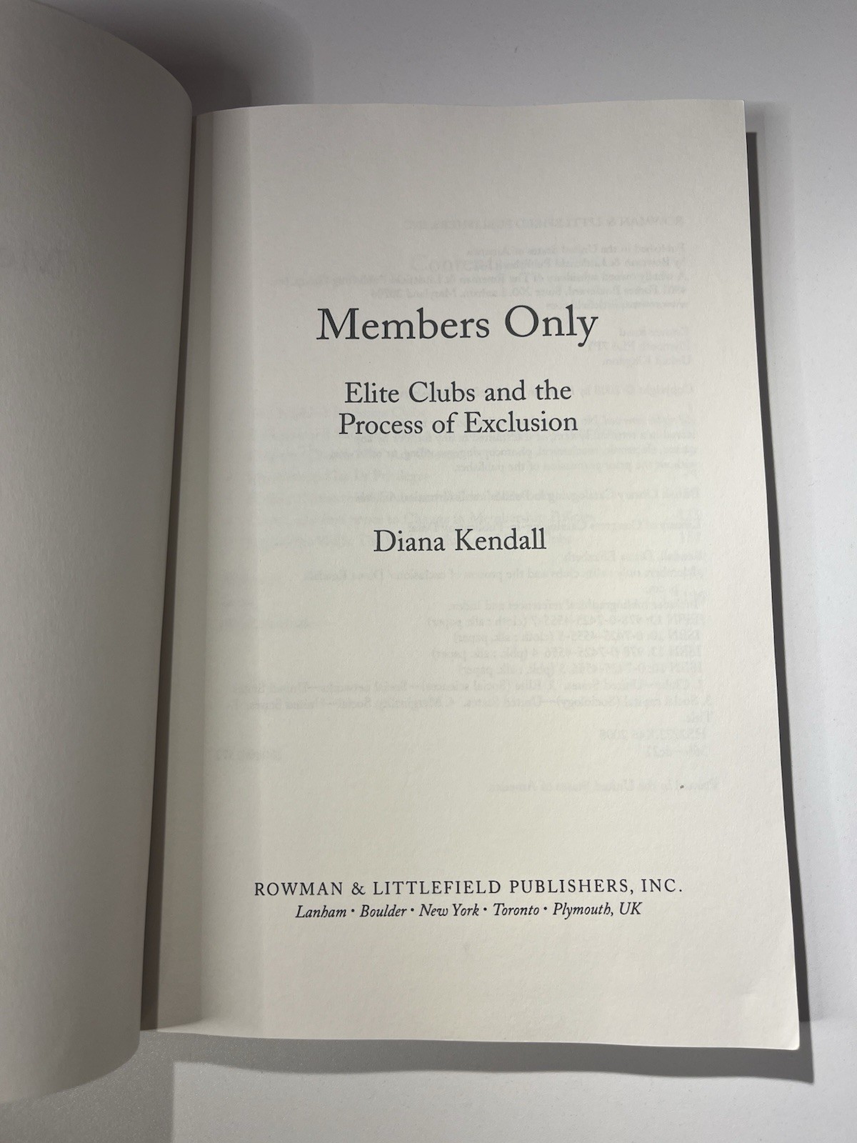 Members Only: Elite Clubs and the Process of Exclusion by Diana Kendall