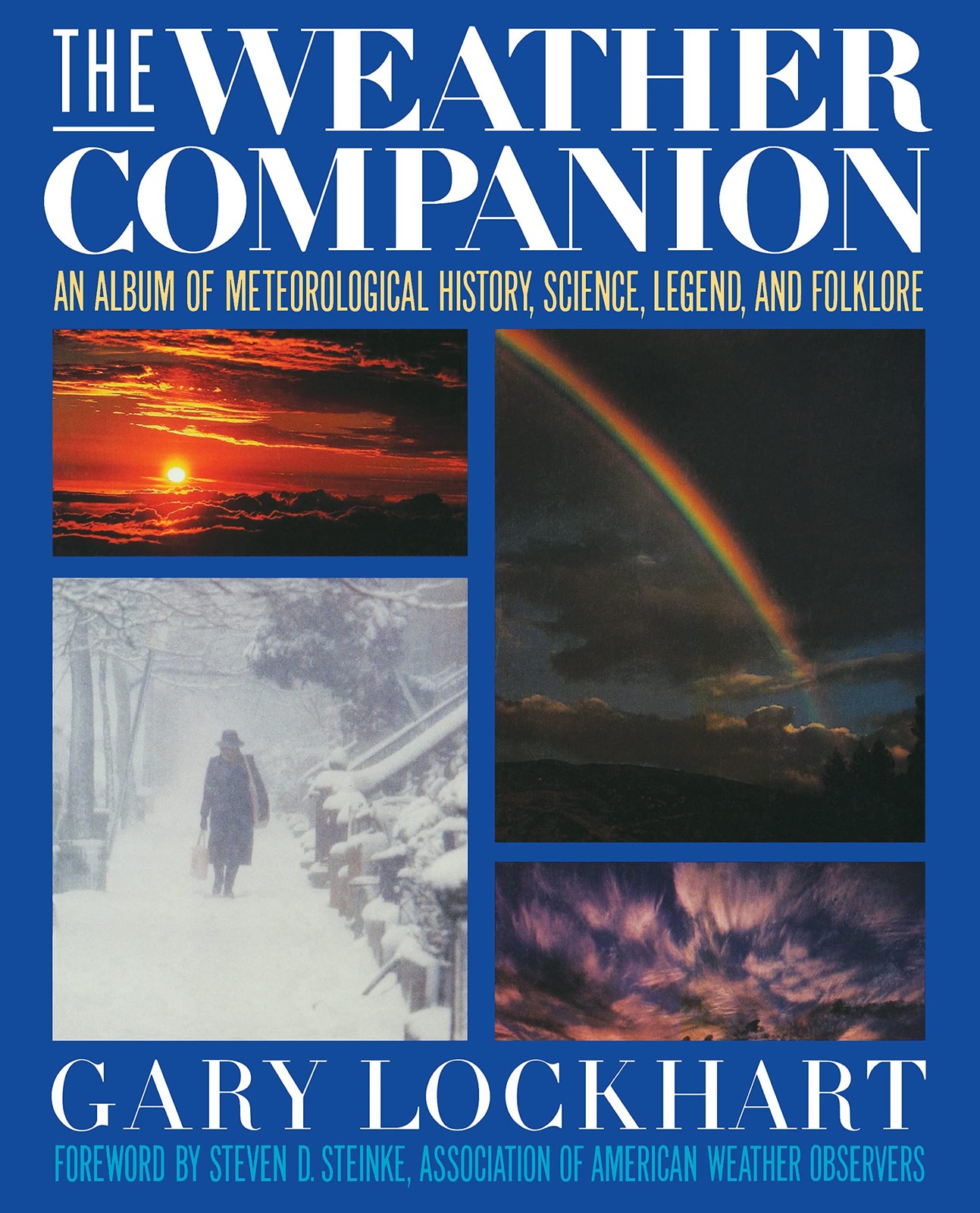 The Weather Companion: An Album of Meteorological History, Science, and Folk…