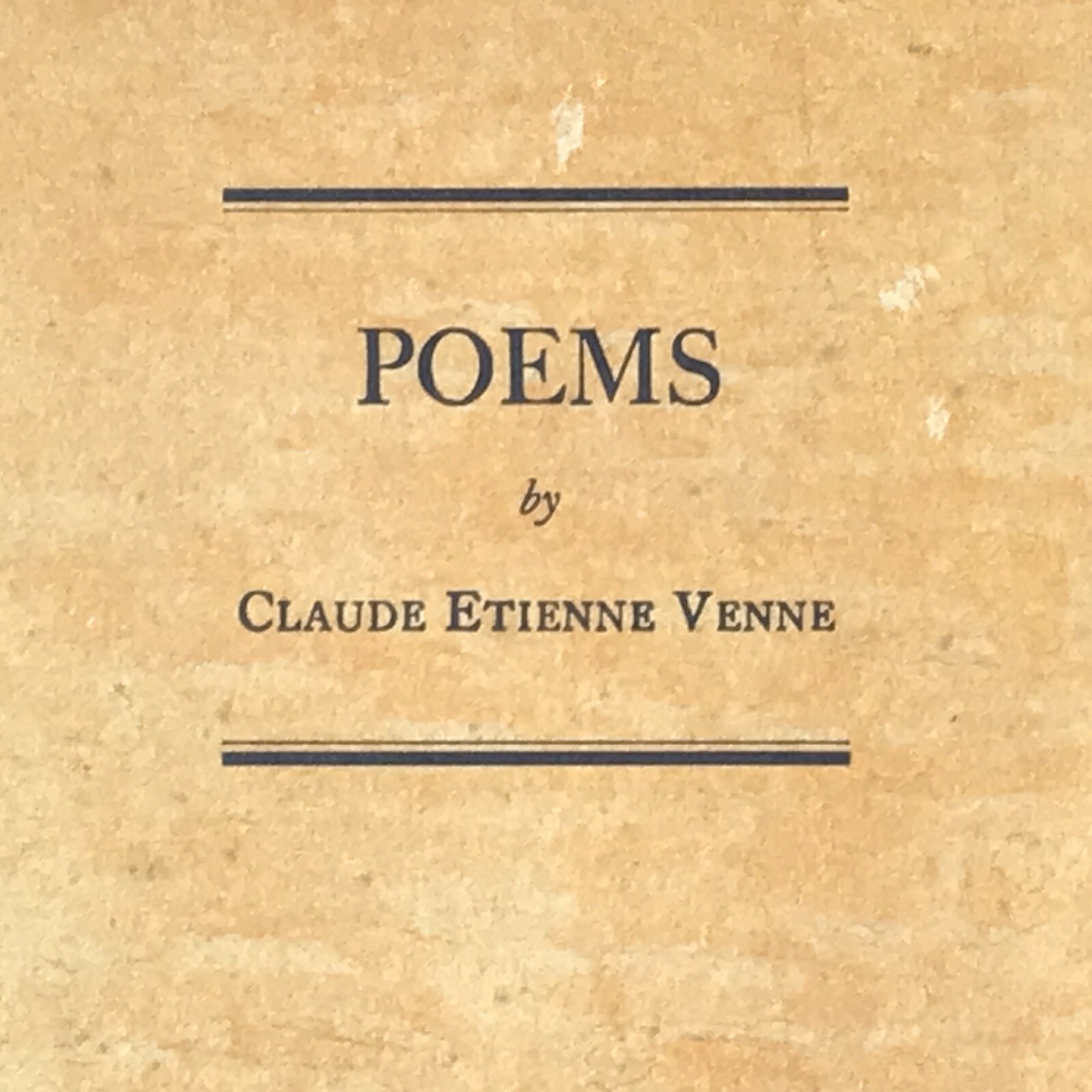 Poems by Claude Etienne Venne 1929 Signed 1945 24 Pages of Original Poetry Rare