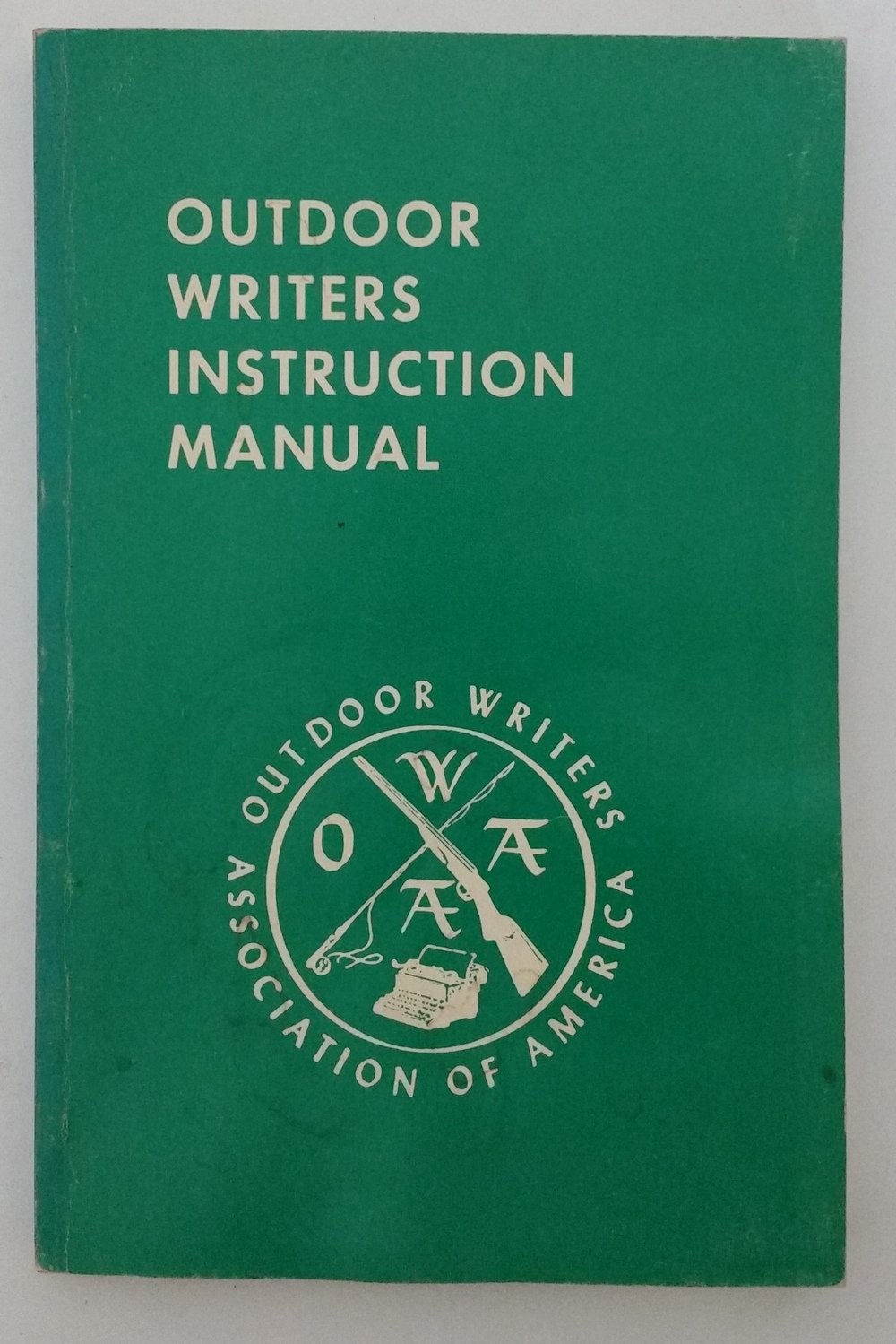 OUTDOOR WRITERS INSTRUCTION MANUAL.