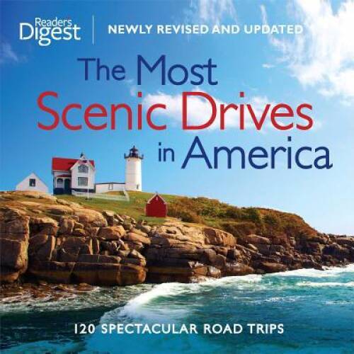 The Most Scenic Drives in America, Newly Revised and Updated: 120 Sp – VERY GOOD