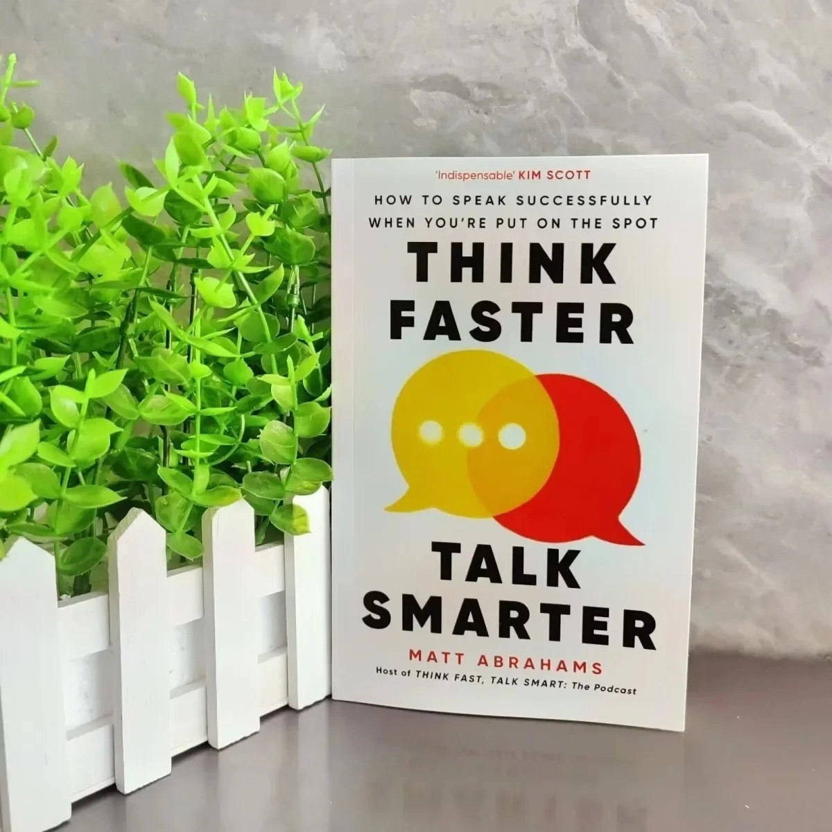 Think Faster, Talk Smarter : How to Speak Successfully When You’re Put on the.