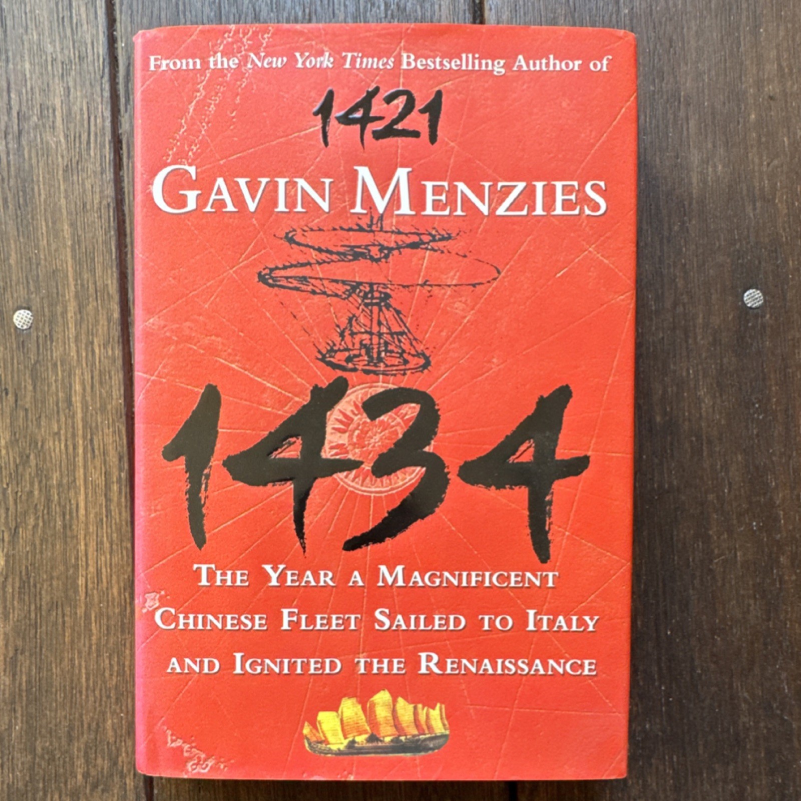 1434: The Year a Magnificent Chinese Fleet Sailed to Italy by Gavin Menzies, Ha…