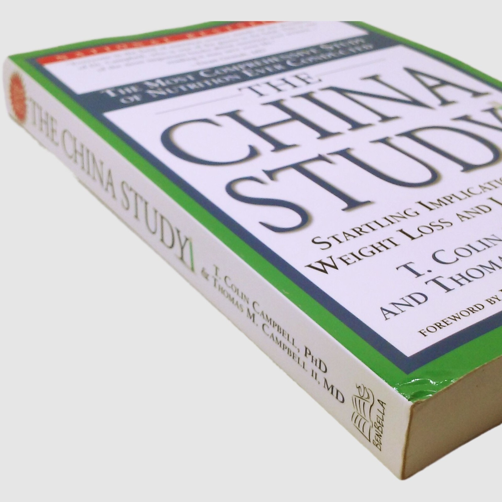 The China Study T. Colin Campbell BenBella 2006 Softcover Nutrition Health Diet