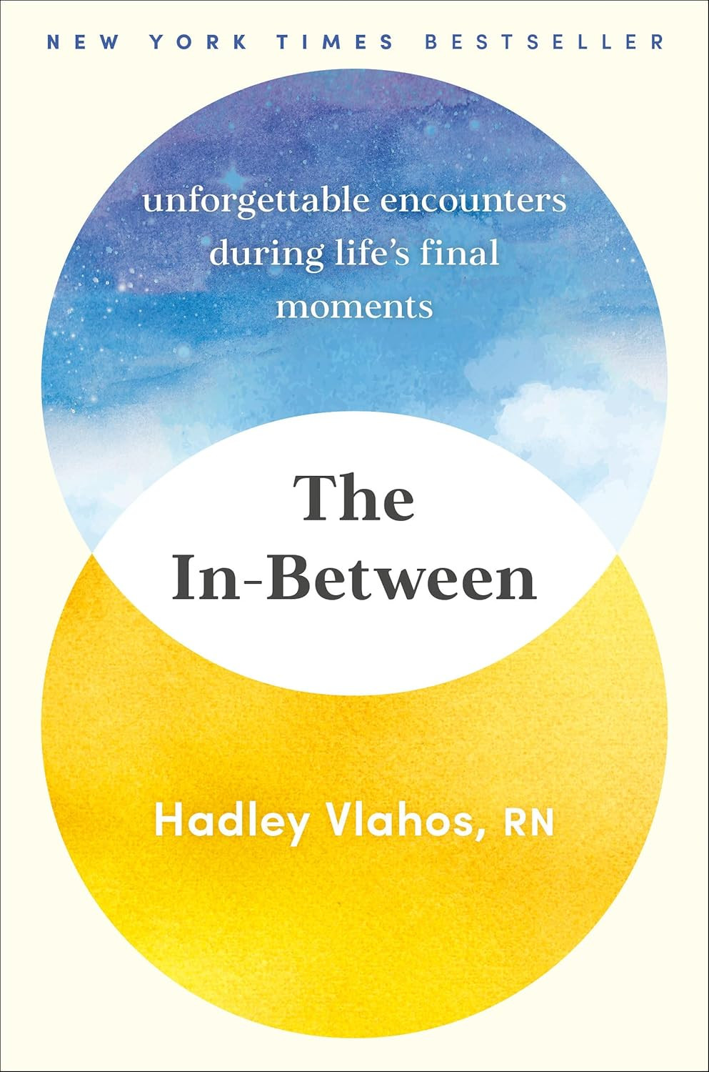 The In-Between: Unforgettable Encounters during Life’S Final Moments