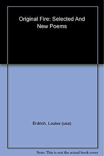 Original Fire: Selected and New Poems
