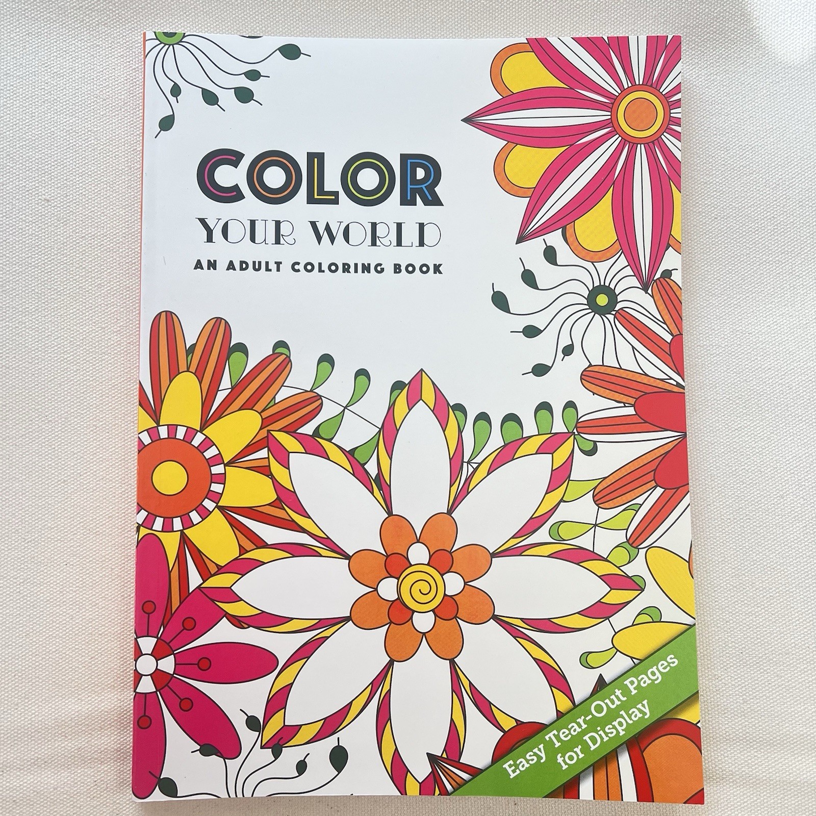 Color Your World:  Relaxing Adult Coloring Book W/ Easy Tear-Out Pages NEW