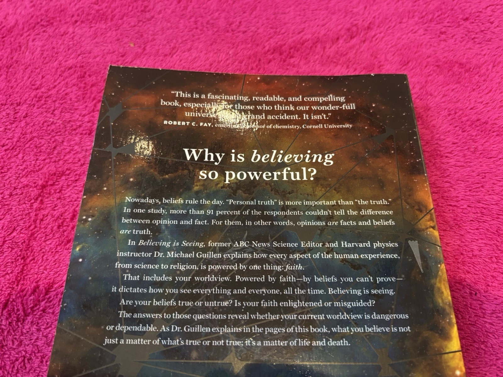 Believing Is Seeing : A Physicist Explains How Science Shattered His Atheism