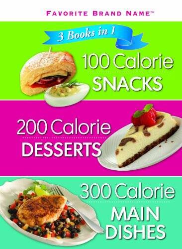 3 Books in 1: 100 Calorie Snacks, 200 Calorie Desserts 300 Calorie Main – GOOD