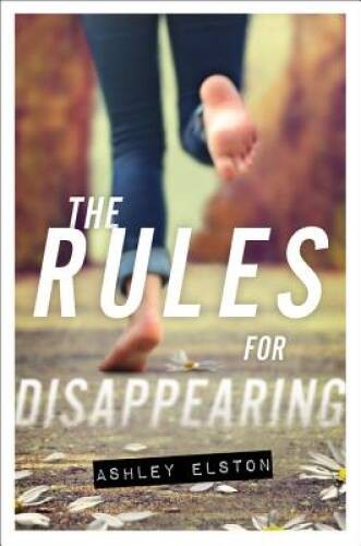 The Rules for Disappearing – Paperback By Elston, Ashley – ACCEPTABLE