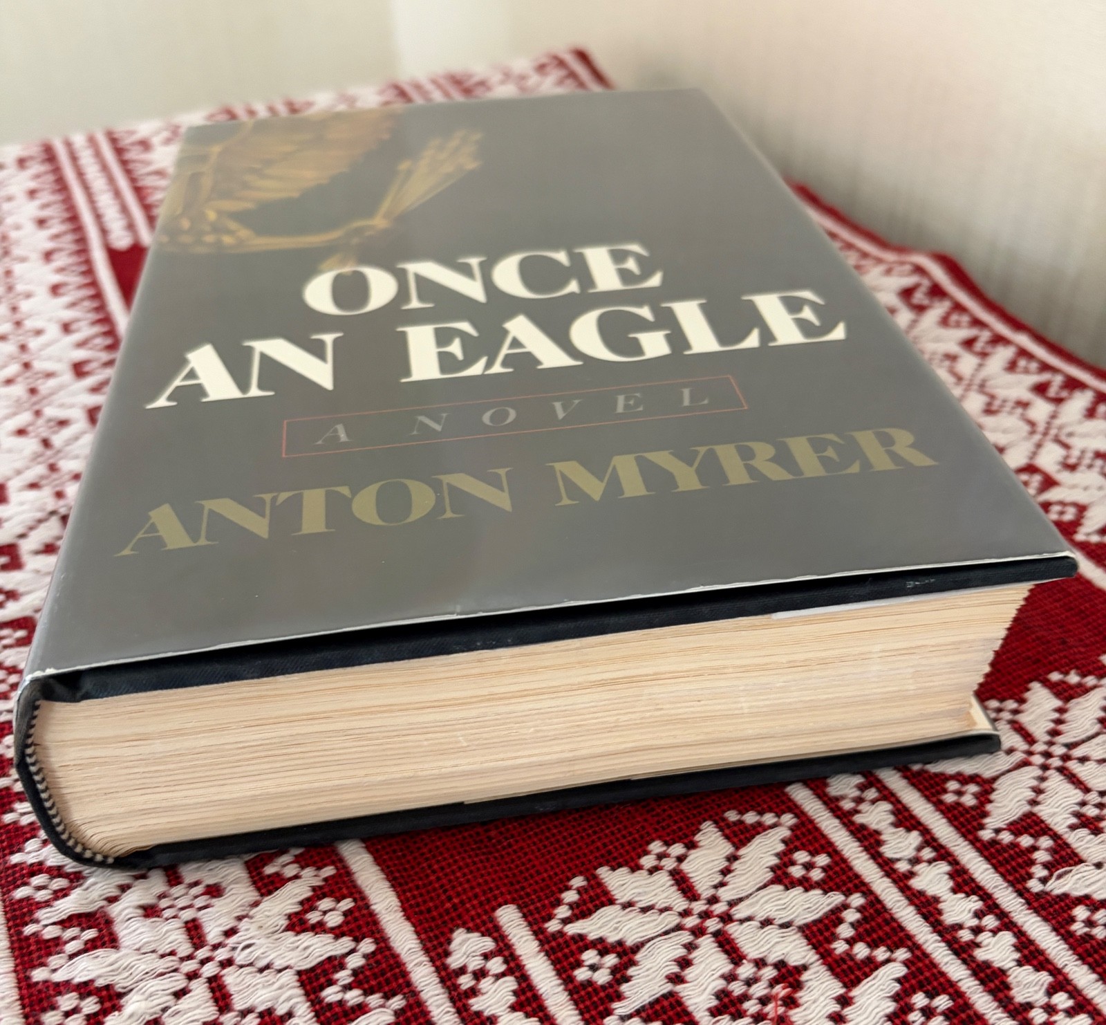 ONCE AN EAGLE by Anton Myrer, 1st, Excellent Copy, Probably Unread, Rare!
