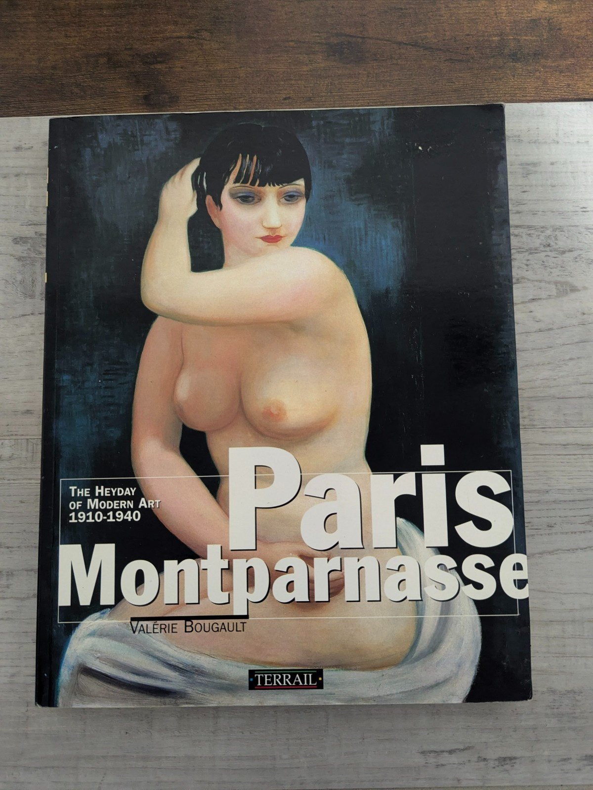 Paris Montparnasse: The Heyday of Modern Art 1910-1940; V. Bougault – PB/VG