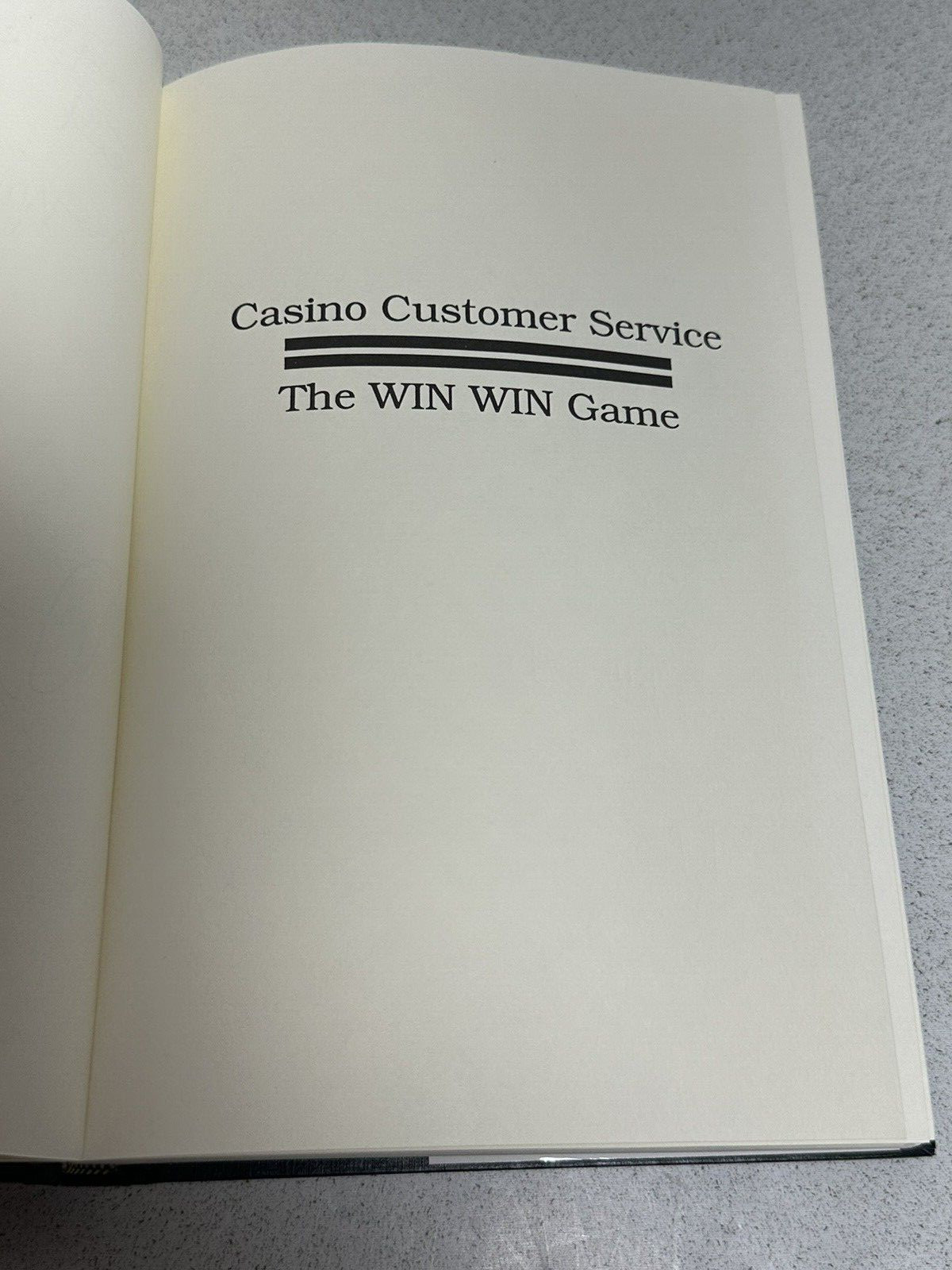 Casino Customer Service The Win Win Game William Thompson SIGNED 1992 HC