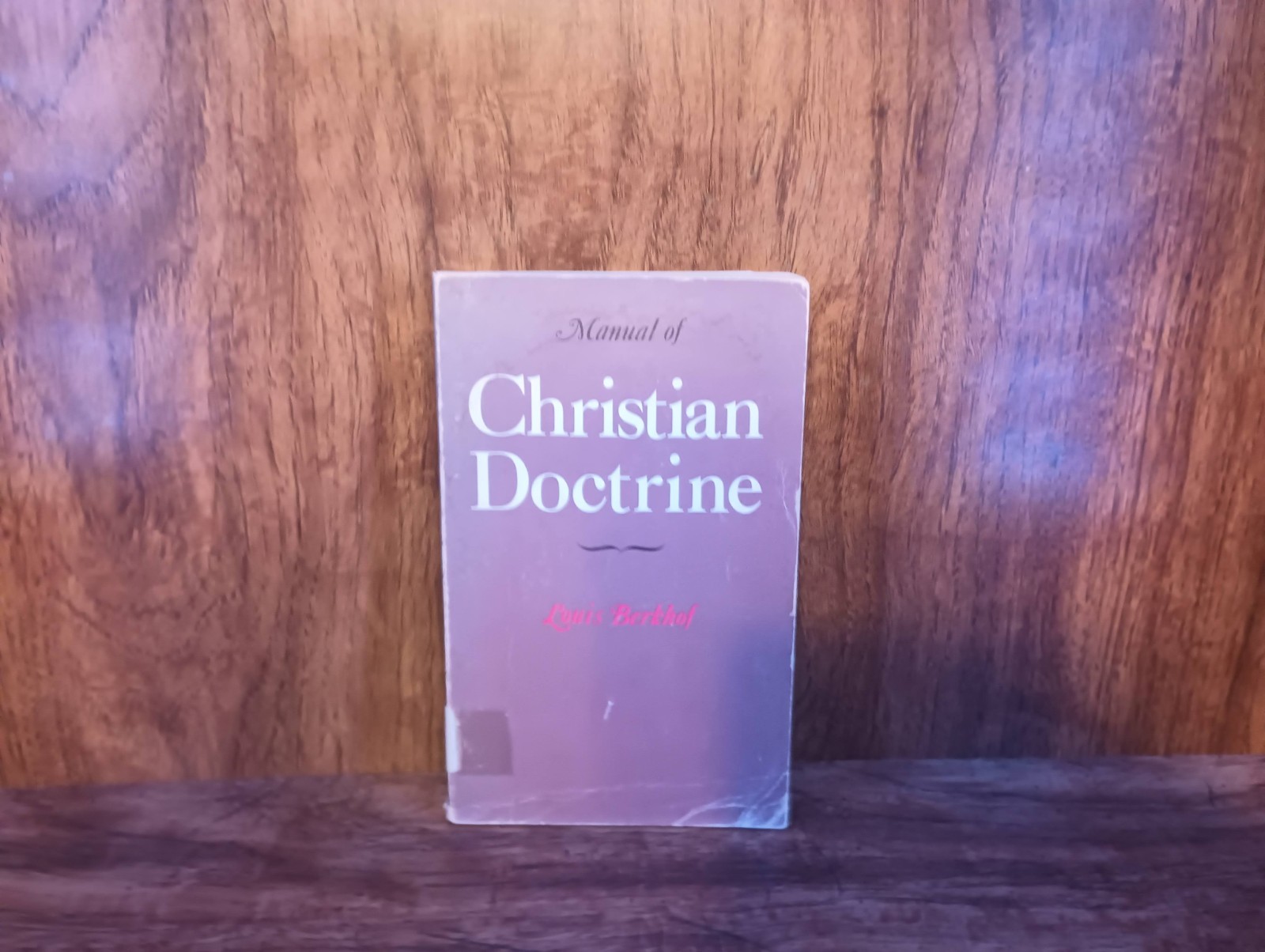 Manual of Christian Doctrine by Louis Berkhof • 1939 Eerdmans PB • Systematic Th