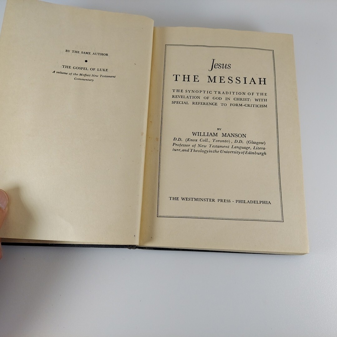 Jesus The Messiah by William Manson 1946 Westminster Press Hardcover