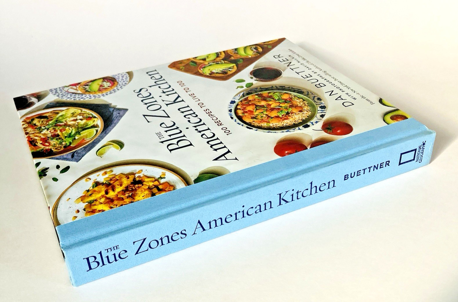 Blue Zones American Kitchen : 100 Recipes to Live To 100 Dan Buettner Cookbook