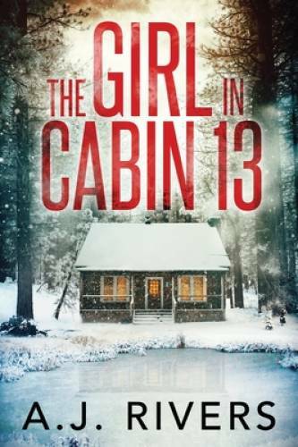 The Girl in Cabin 13 (Emma Griffin FBI Mystery) – Paperback – VERY GOOD