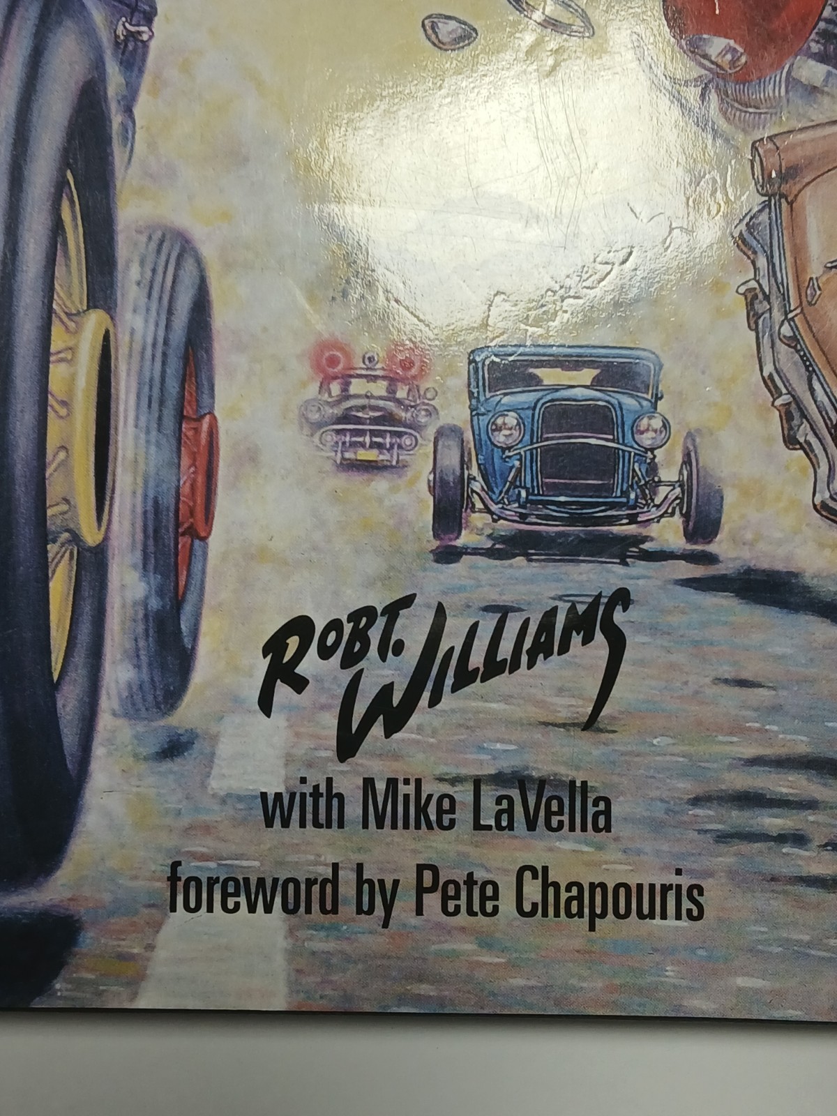 Hot Rod World of Robert Williams by Robert Williams (2006, Hardcover)