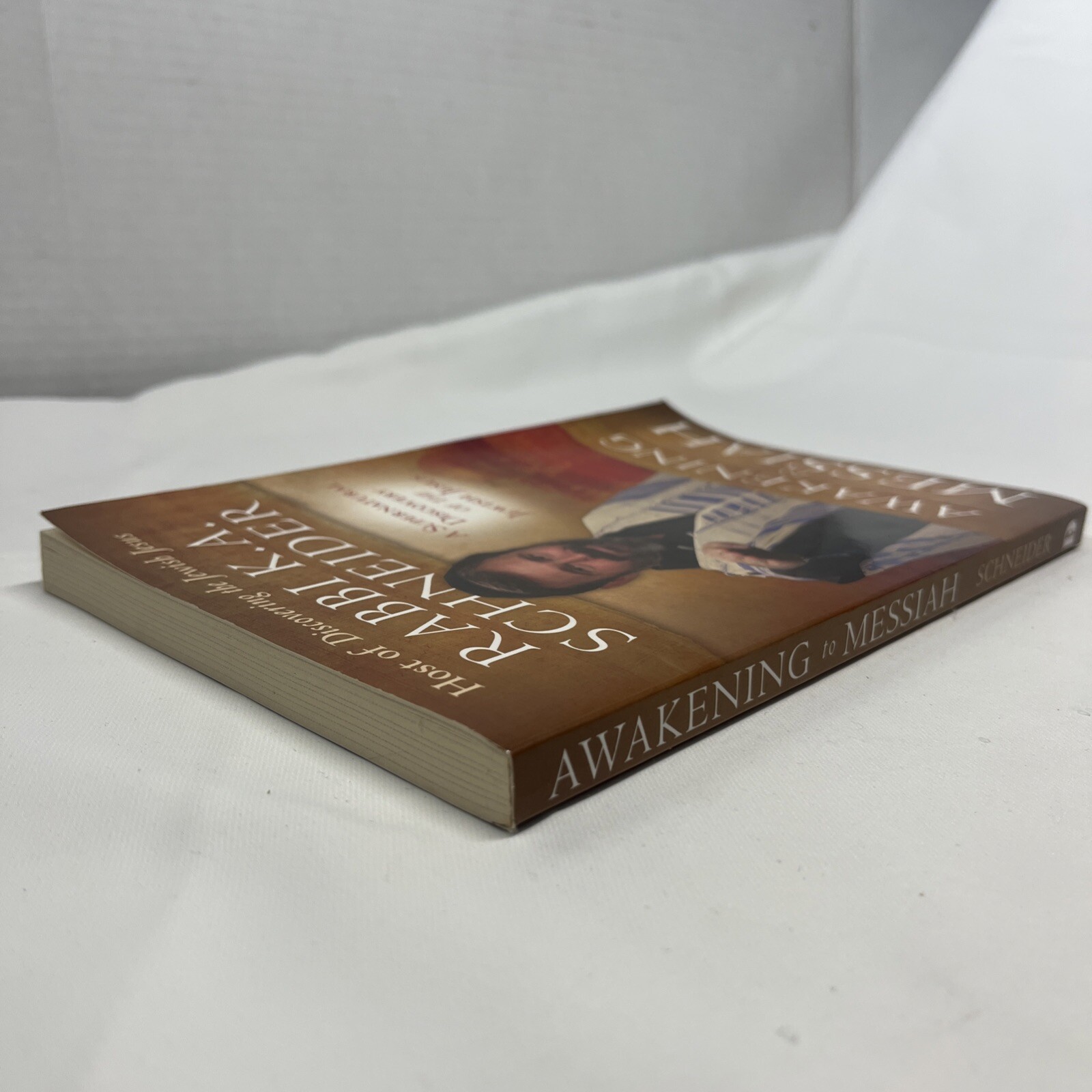 Awakening to Messiah : A…Discovery of the Jewish Jesus by Rabbi K. Schneider