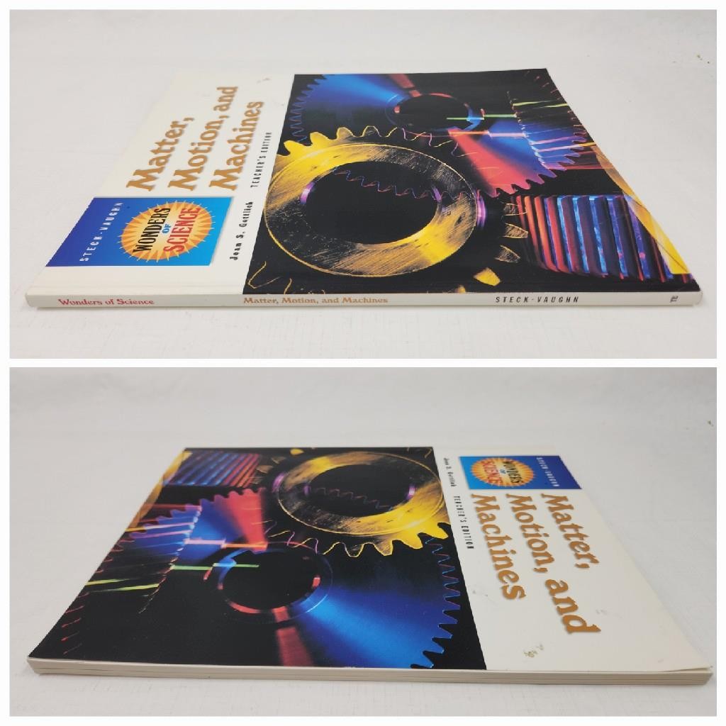 Steck-Vaughn Wonders of Science Matter, Motion, and Machines Teacher’s Edition