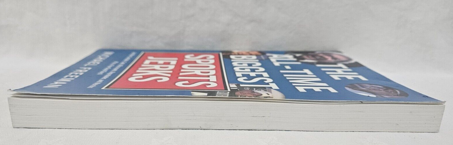 The All-Time Biggest Sports Jerks by Michael Freeman, 2009 Triumph Books