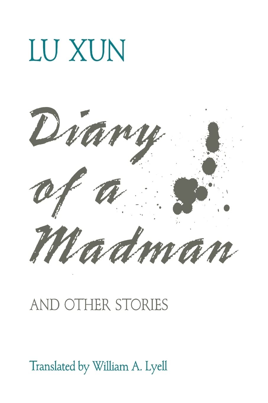 Diary of a Madman, and other stories – paperback William A. Lyell|Lu Xun