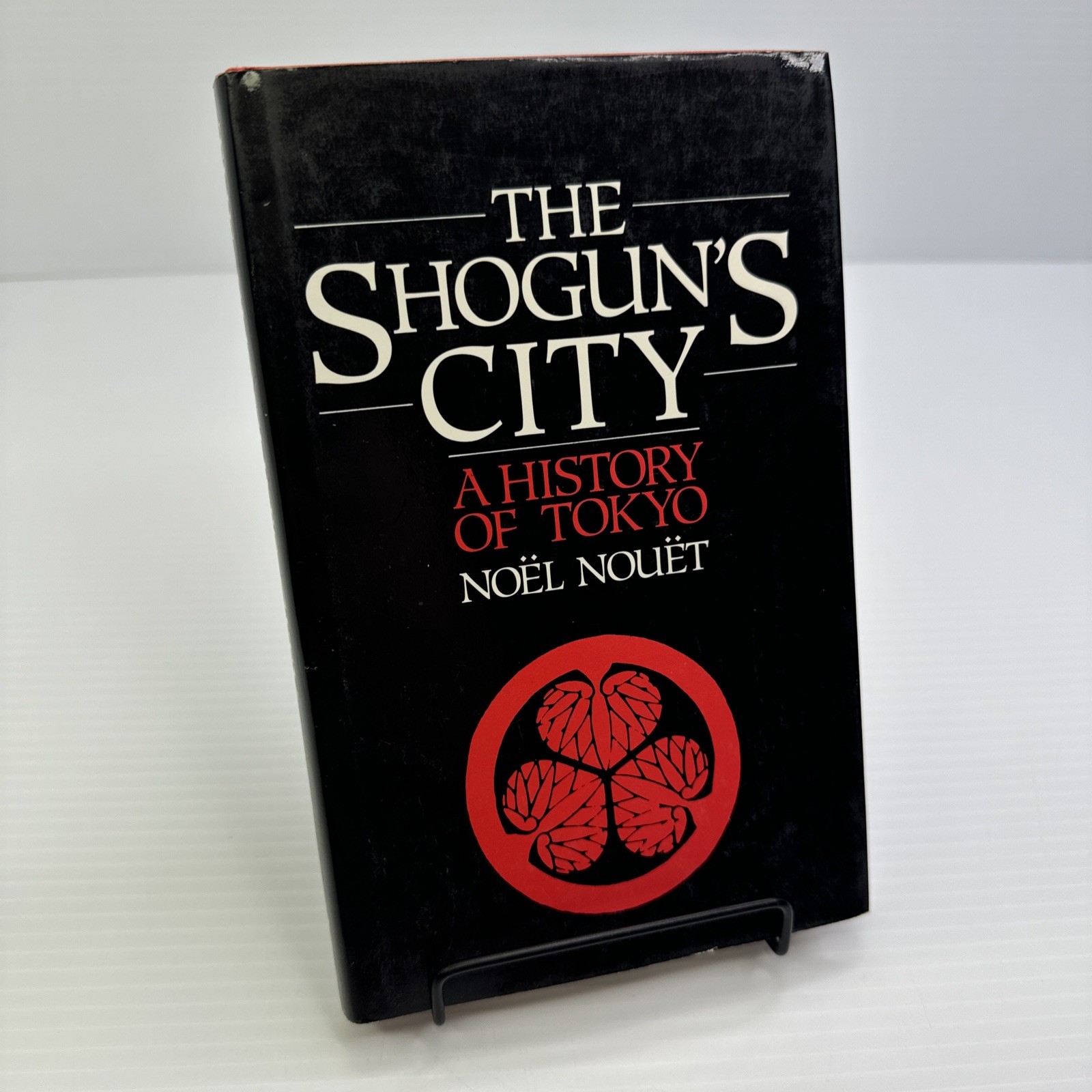 The Shogun’s City A History of Tokyo Noël Nouët 1990 HC Japanese History