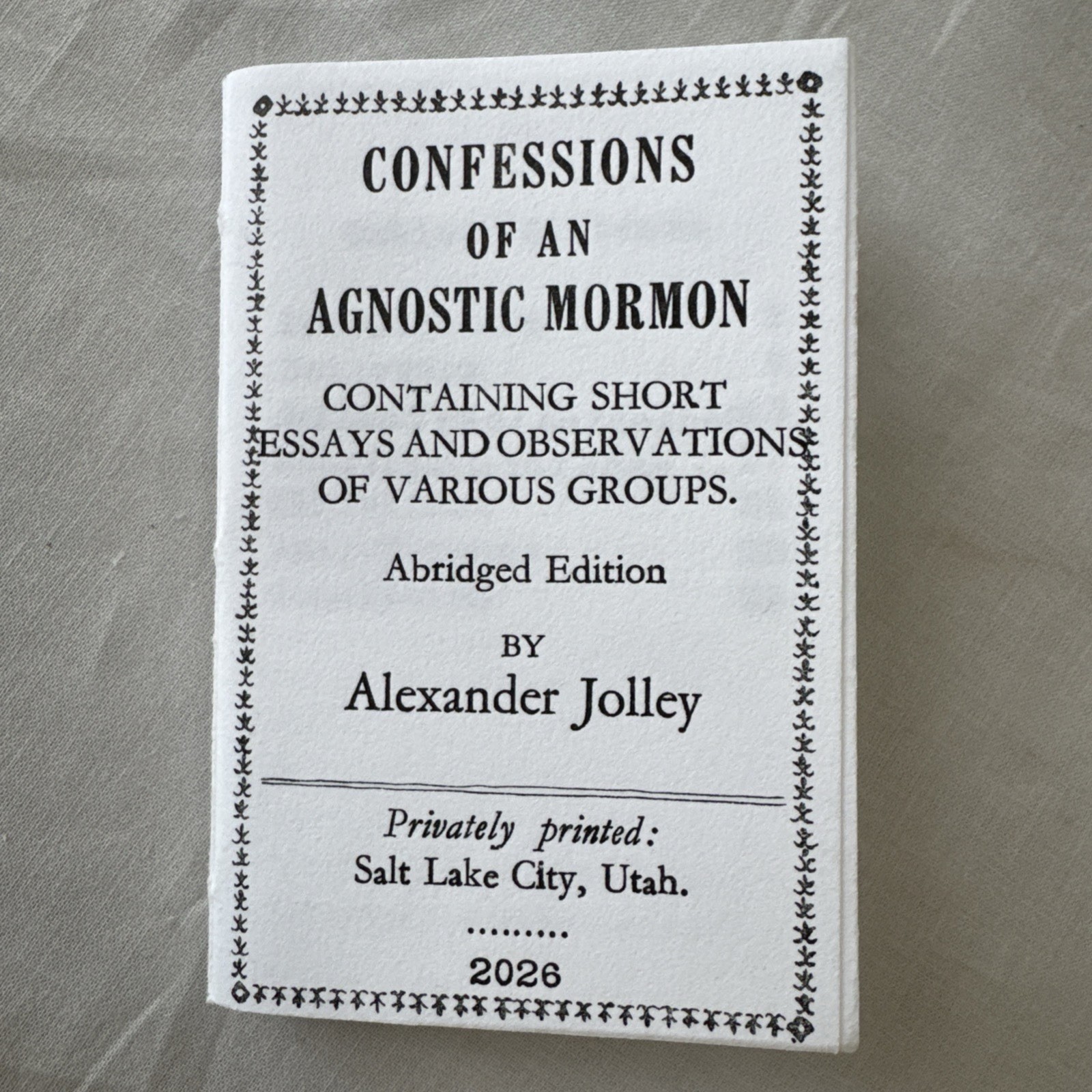 Confessions Agnostic Mormon Alexander Jolley Signed 2026 Letterpress w/ Border