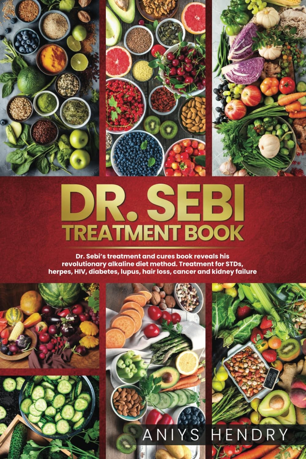 DR. SEBI’S TREATMENT BOOK: Dr. Sebi Treatment For Stds, Herpes, Hiv, Diabete…