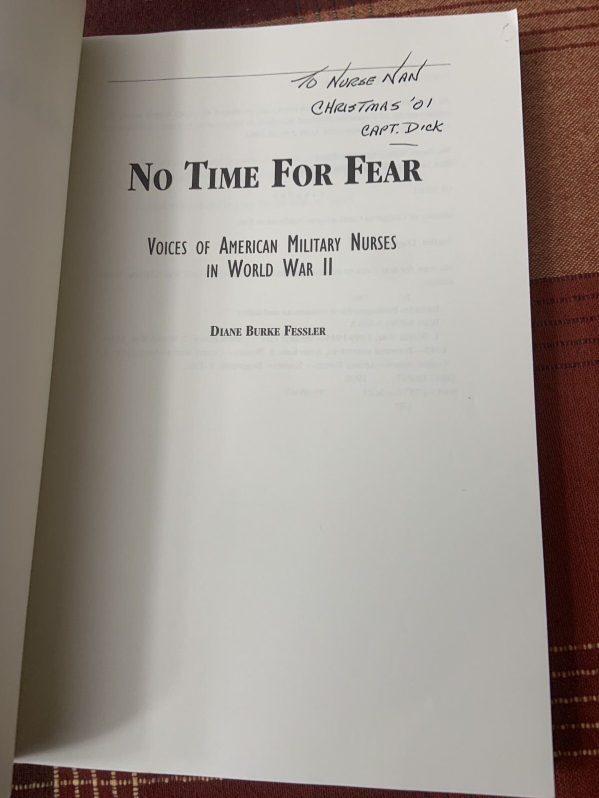 No Time for Fear: Voices of American Military Nurses World War II D Fessler 1996