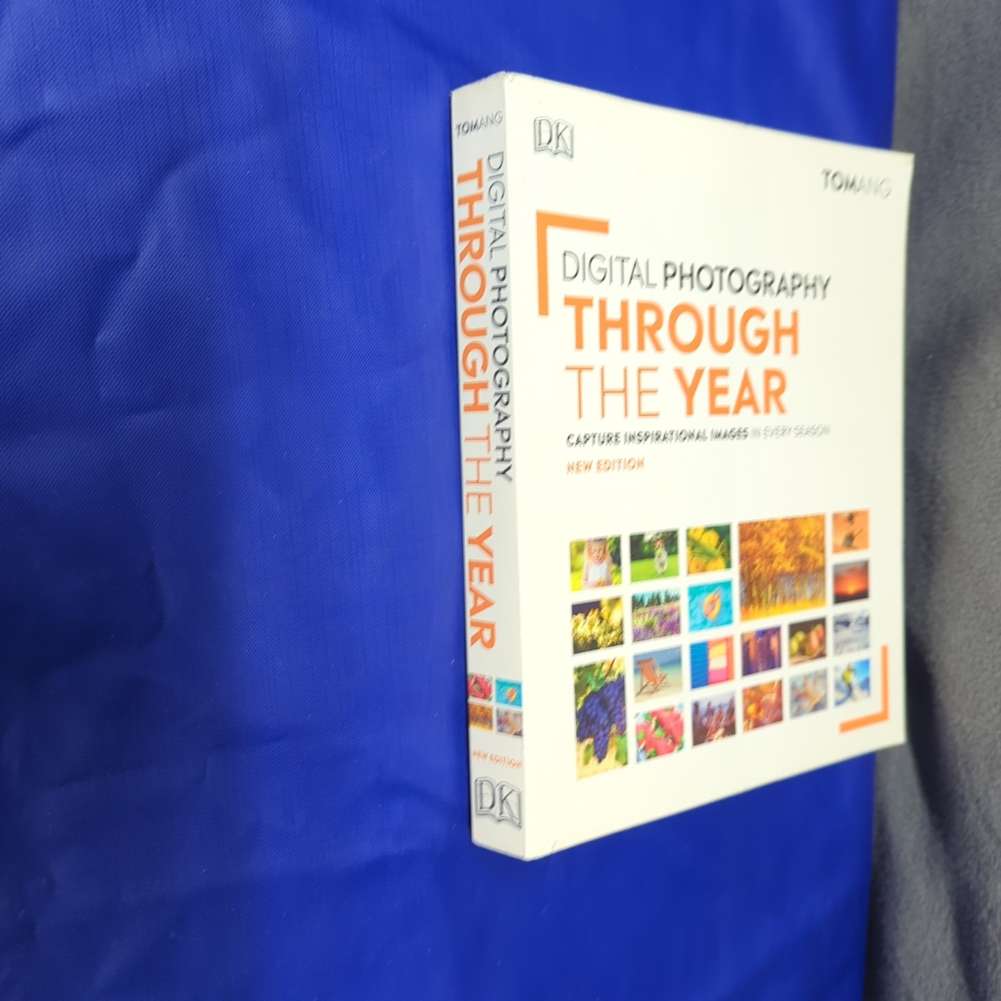 Digital Photography Through the Year Ang, Tom Very Good