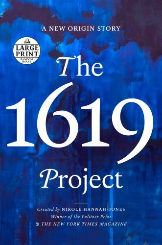1619 Project : A New Origin Story, Paperback by Hannah-jones, Nikole (EDT); R…