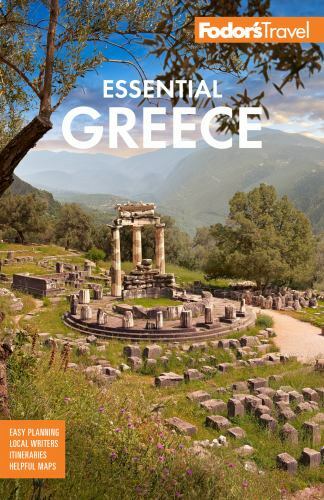 Fodor’s Essential Greece: With the Best of the Islands by Fodor’s Travel Guides
