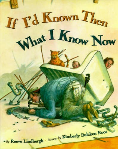 If Id Known Then What I Know Now – Hardcover By Lindbergh, Reeve – VERY GOOD