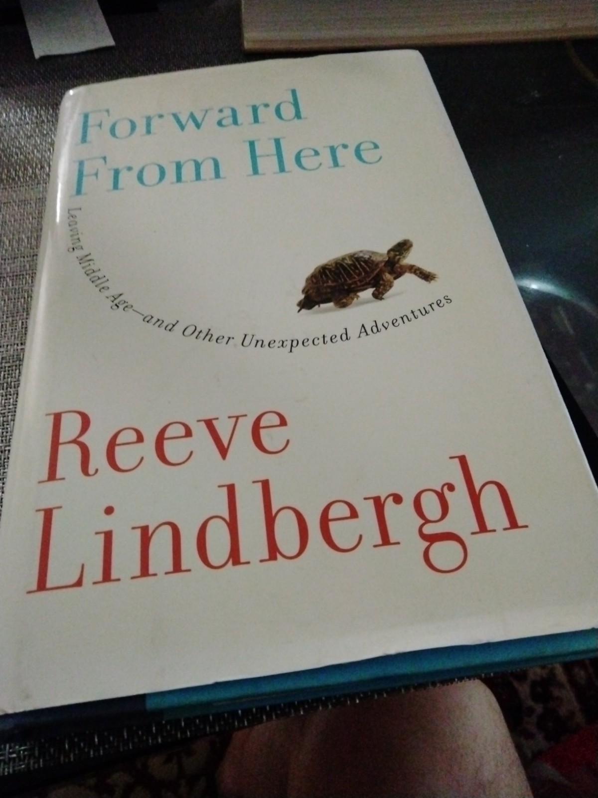 Signed By Reeve Lindbergh -Forward from Here: Leaving Middle Age 1st Print, 2008
