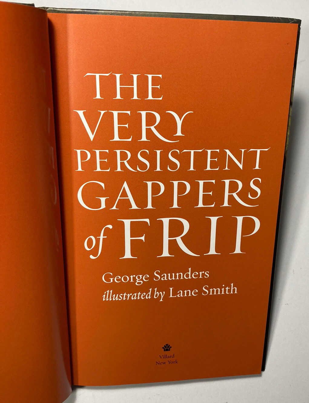 The Very Persistent Gappers Of Frip – George Saunders/Lane Smith 1st Edition HD