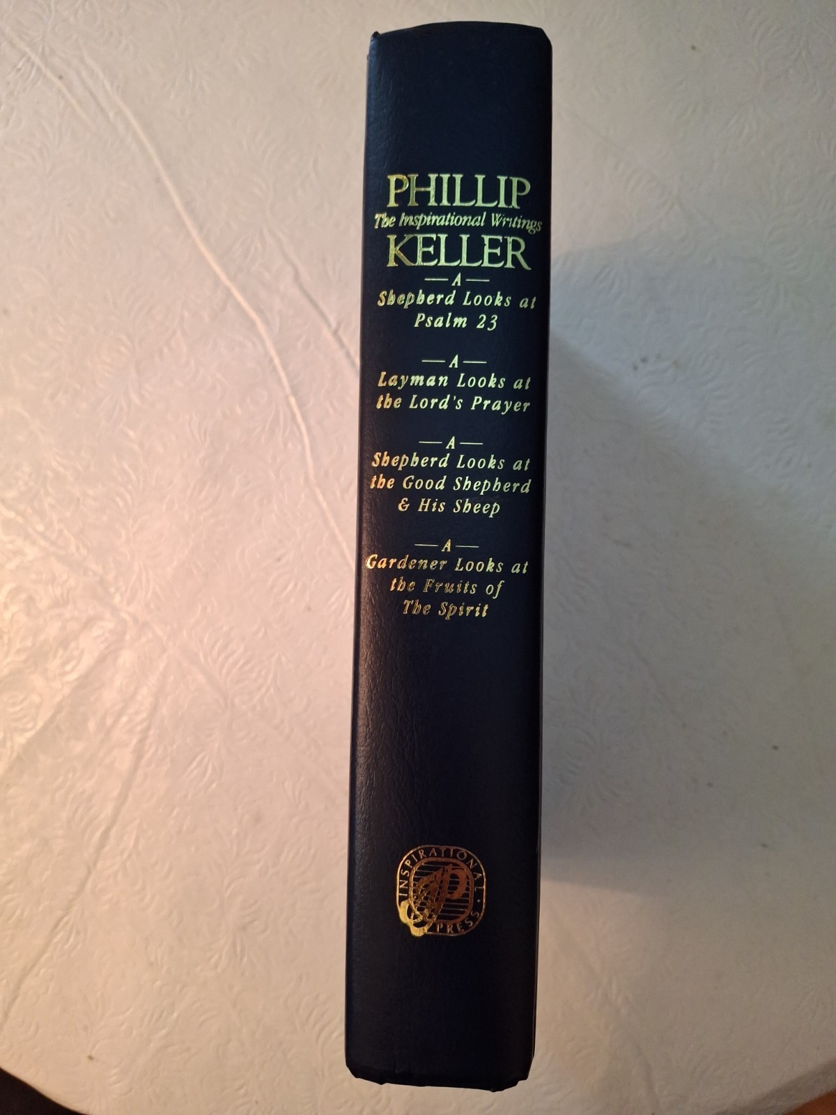 The Inspirational Writings of Phillip Keller 4 Books in One 1993 Hard Cover VG