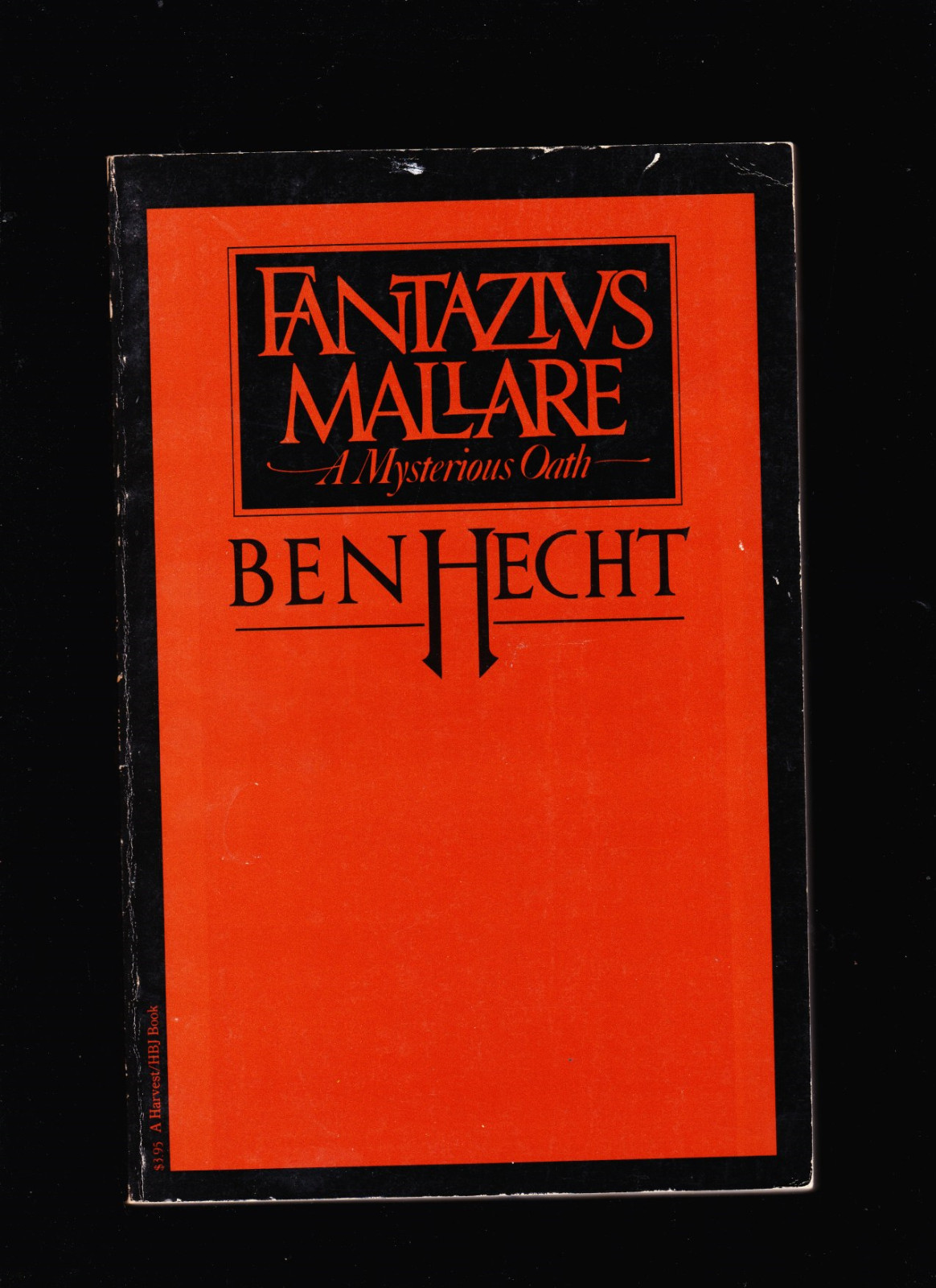 Ben Hecht THE KINGDOM OF EVIL & FANTAZIVS MALLARE Trade Paperback Editions