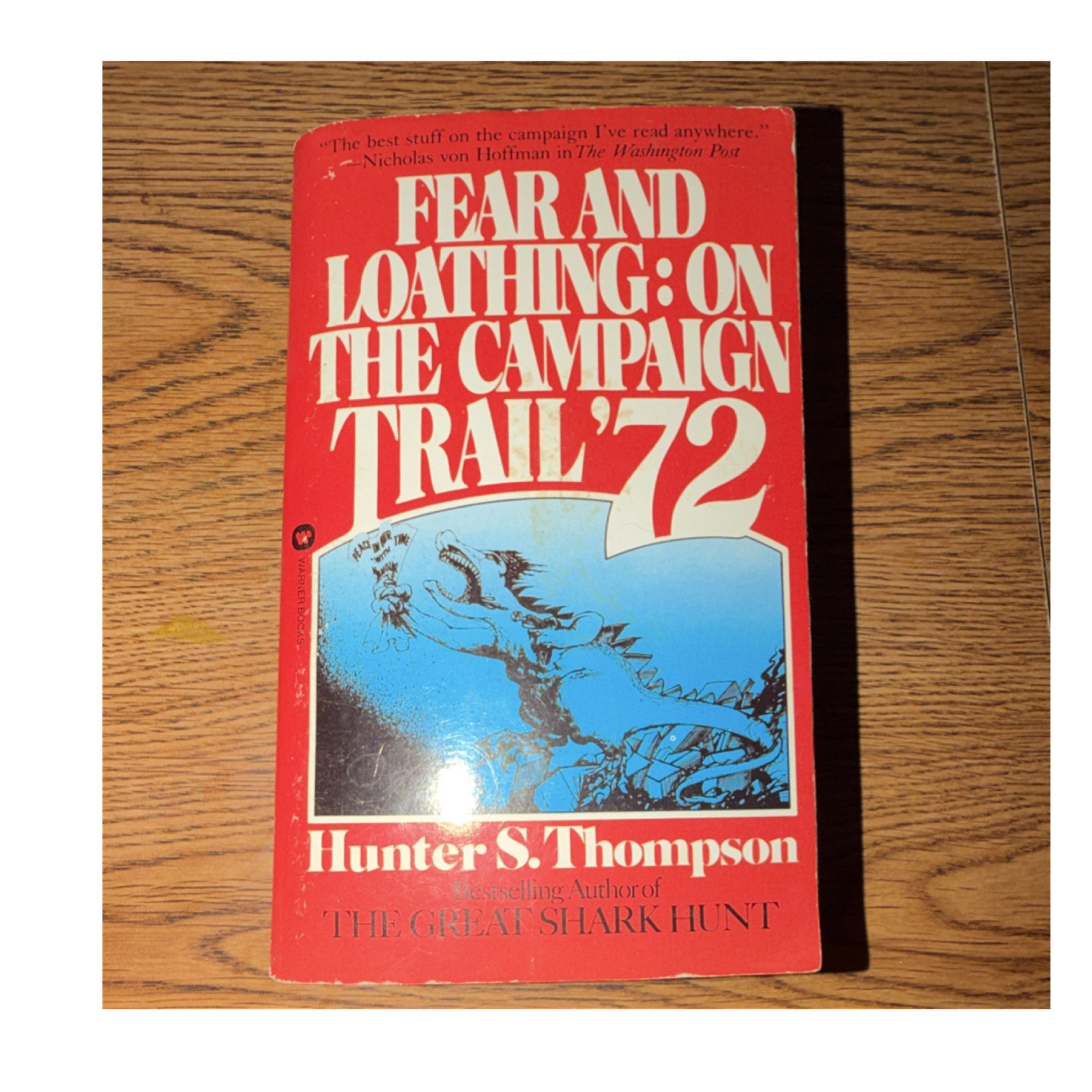 Fear and Loathing: On the Campaign Trail ’72 Hunter S. Thompson Paperback Stead…