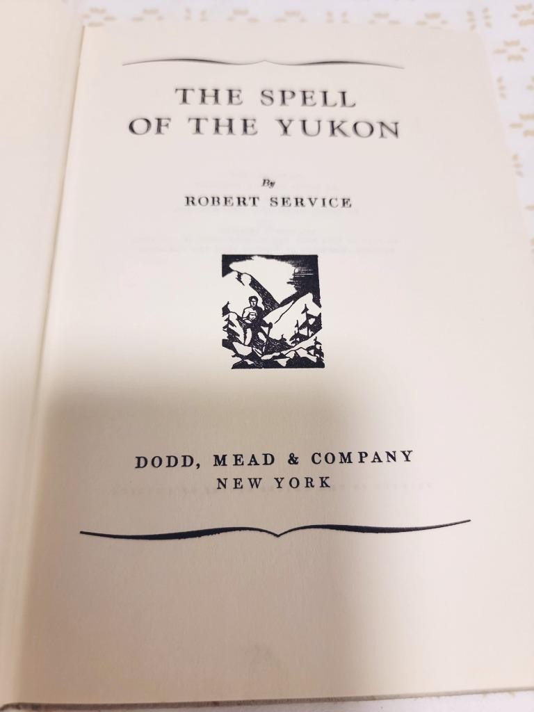 THE SPELL OF THE YUKON, 1916, Robert Service, Dodd, Mead & Co. FF9.19