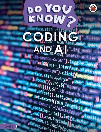 Do You Know? Level 3 – Coding and A.I. (Paperback) Do You Know? (UK IMPORT)
