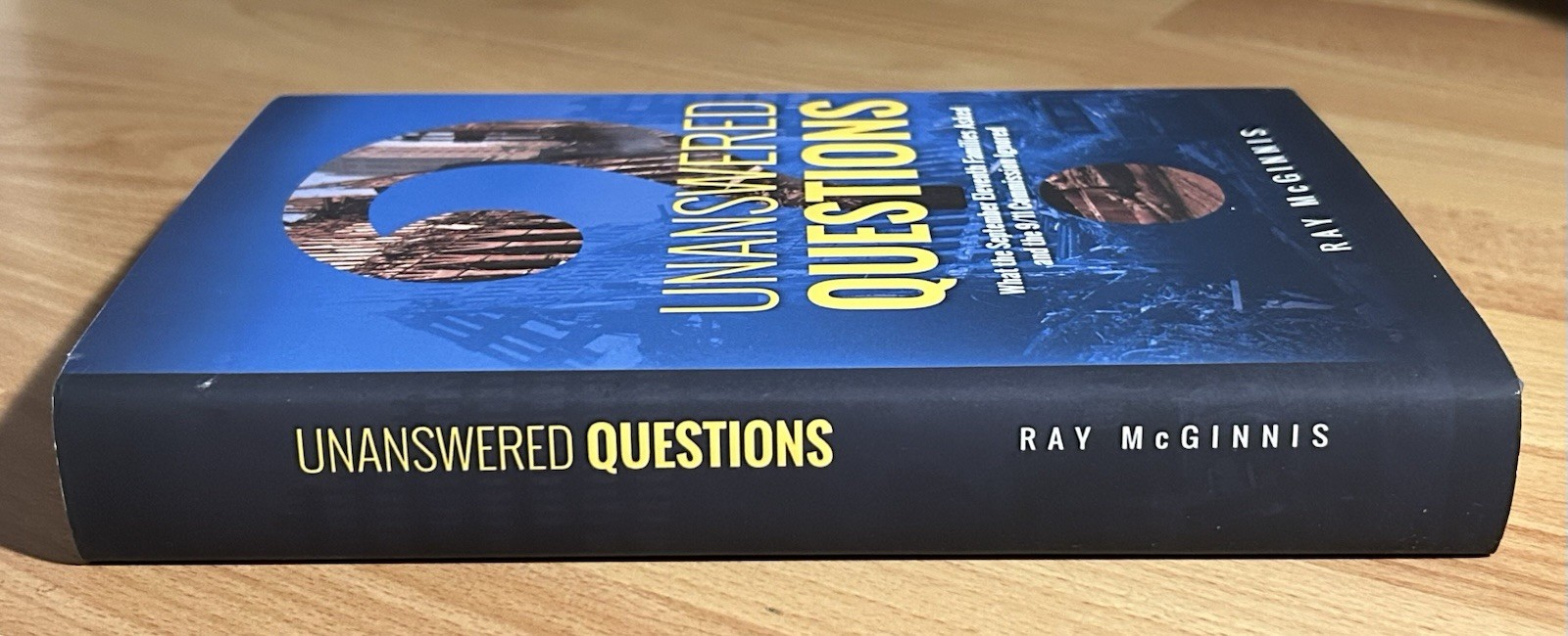 Unanswered Questions By Ray McGinnis What The 9/11 Commission Ignored Hardcover