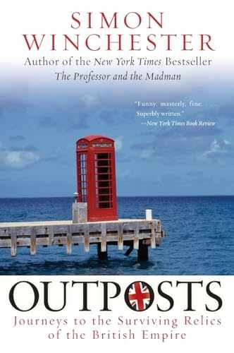 Outposts: Journeys to the Surviving – Paperback, by Winchester Simon – Very Good