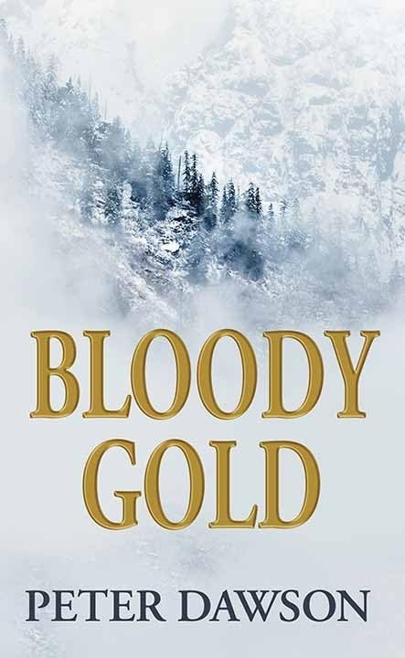 Peter Dawson Bloody Gold (Hardback) Western Series Level III (24) (UK IMPORT)