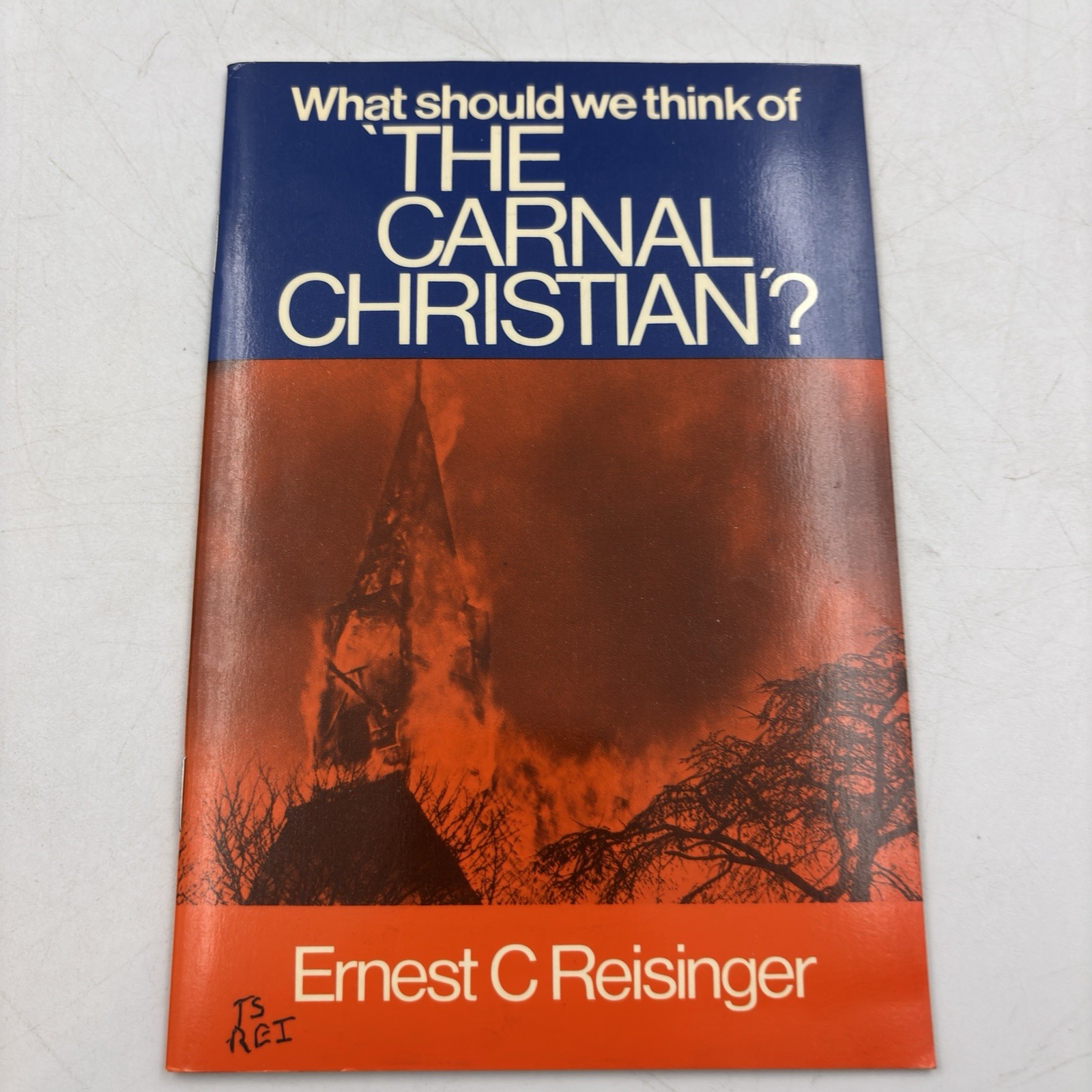 What Should We Think of the Carnal Christian by Ernest Reisinger Banner of Truth