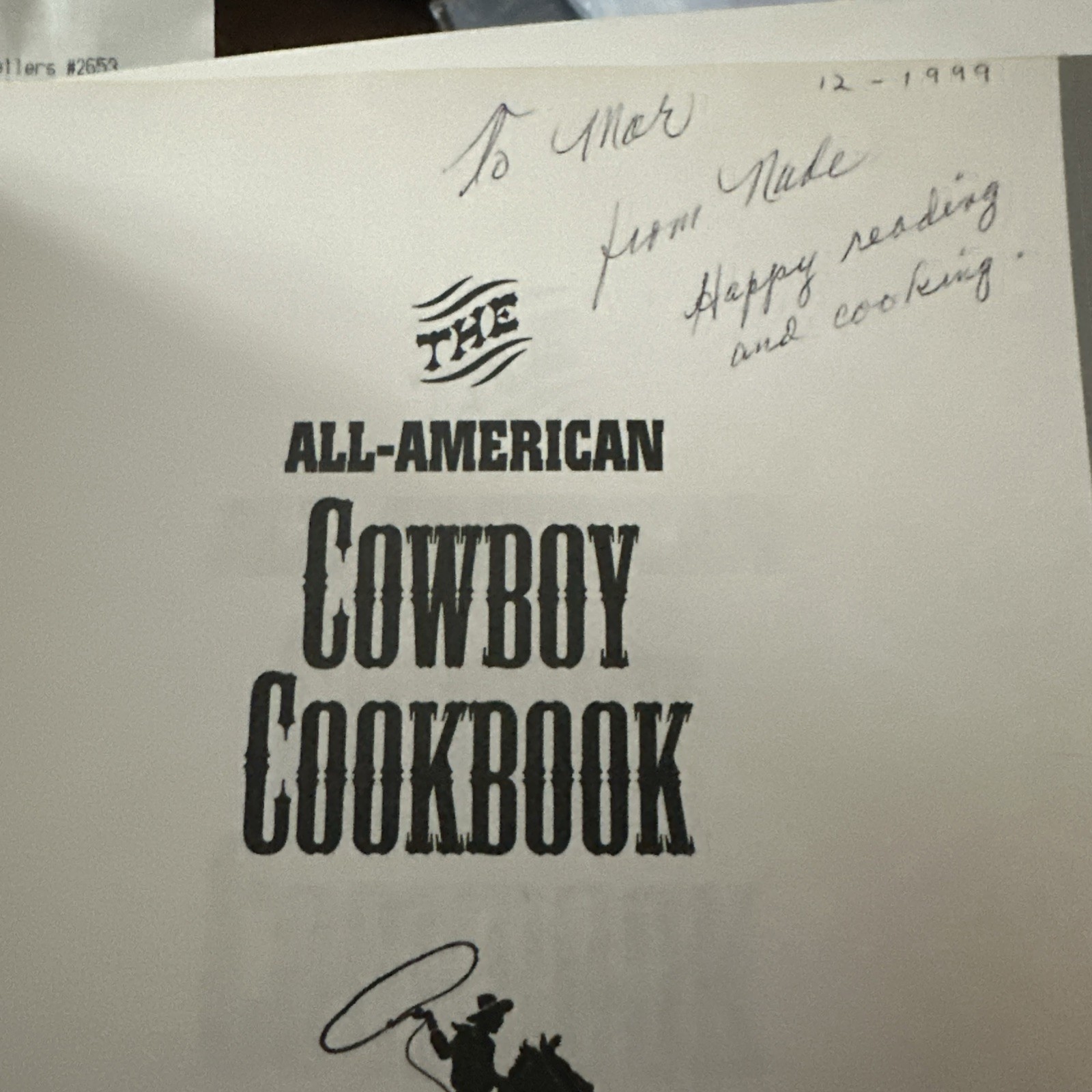 The All-American Cowboy Cookbook Home Cooking On The Range Ken Beck & Jim Clark