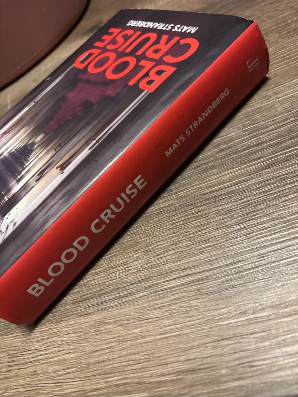 Blood Cruise by Mats Strandberg (1st English Printing, 2018)