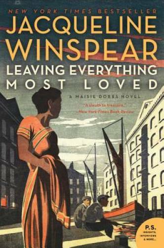 Leaving Everything Most Loved (Maisie Dobbs) – Paperback – GOOD