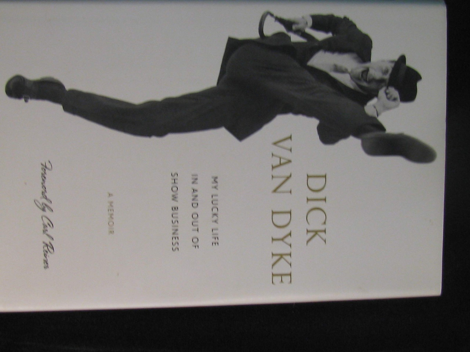 My Lucky Life In and Out of Show Business: A Memoir – Van Dyke, Dick – Good …
