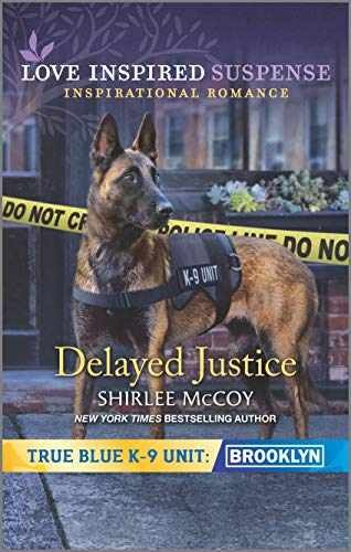 Delayed Justice (True Blue K-9 Unit: – Paperback, by McCoy Shirlee – Very Good